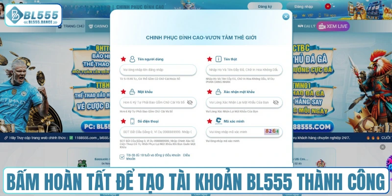 Bấm hoàn tất để tạo tài khoản BL555 thành công