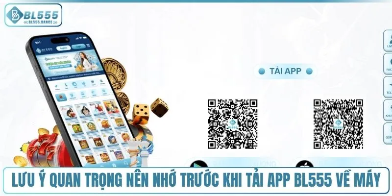 Lưu ý quan trọng nên nhớ trước khi tải app BL555 về máy