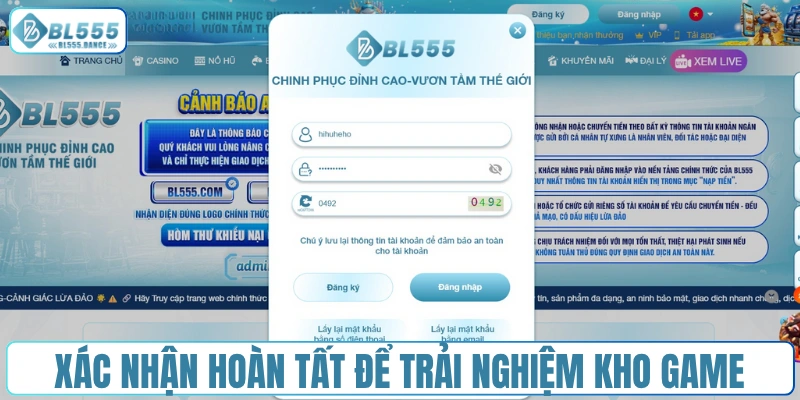 Xác nhận hoàn tất để trải nghiệm kho game hấp dẫn